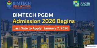BIMTECH PGDM Admission 2026 Begins; Apply Till January 7